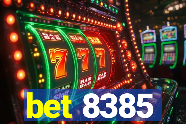 bet 8385